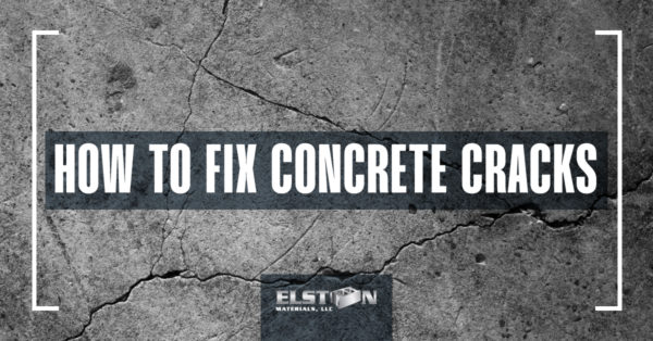 How To Fix Concrete Cracks - Elston Materials, LLC