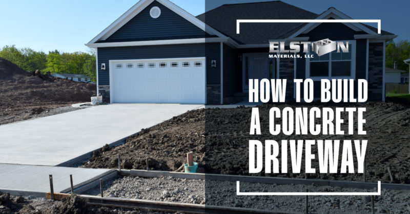 how-to-build-a-concrete-driveway-elston-materials-llc